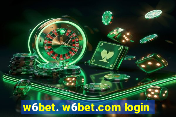 w6bet. w6bet.com login